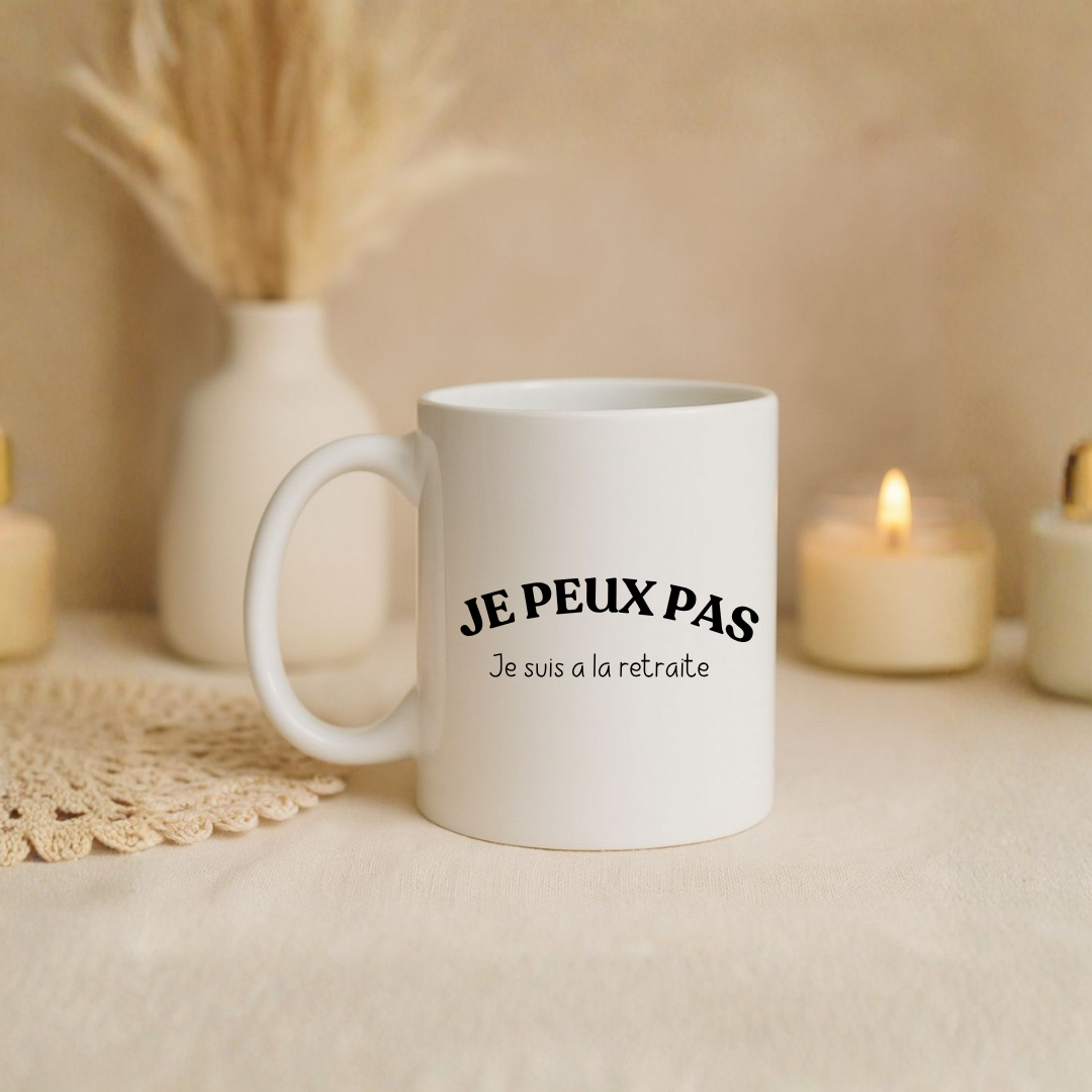 Mug "Je peux pas je suis à la retraite"