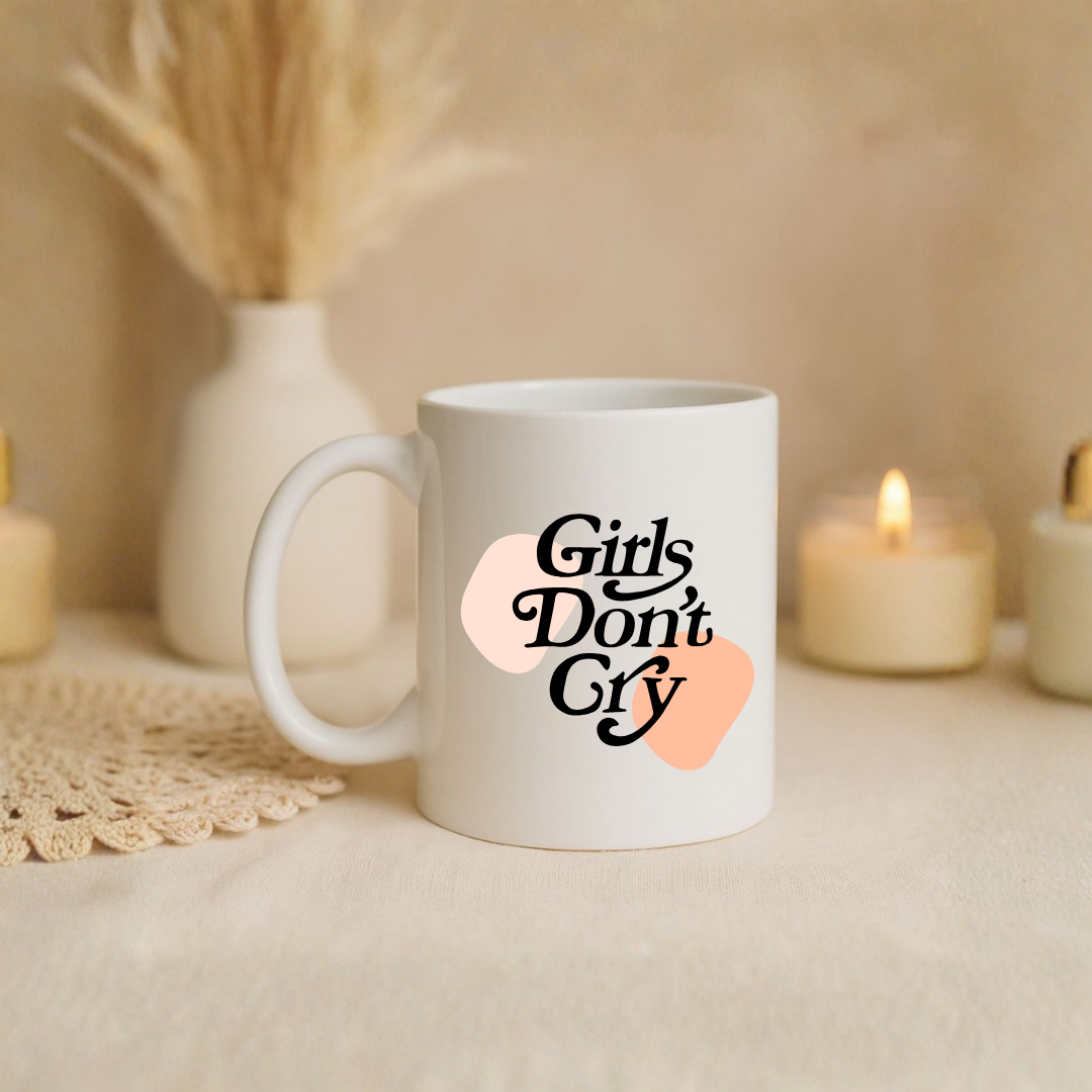 Mug "Girls don't cry"