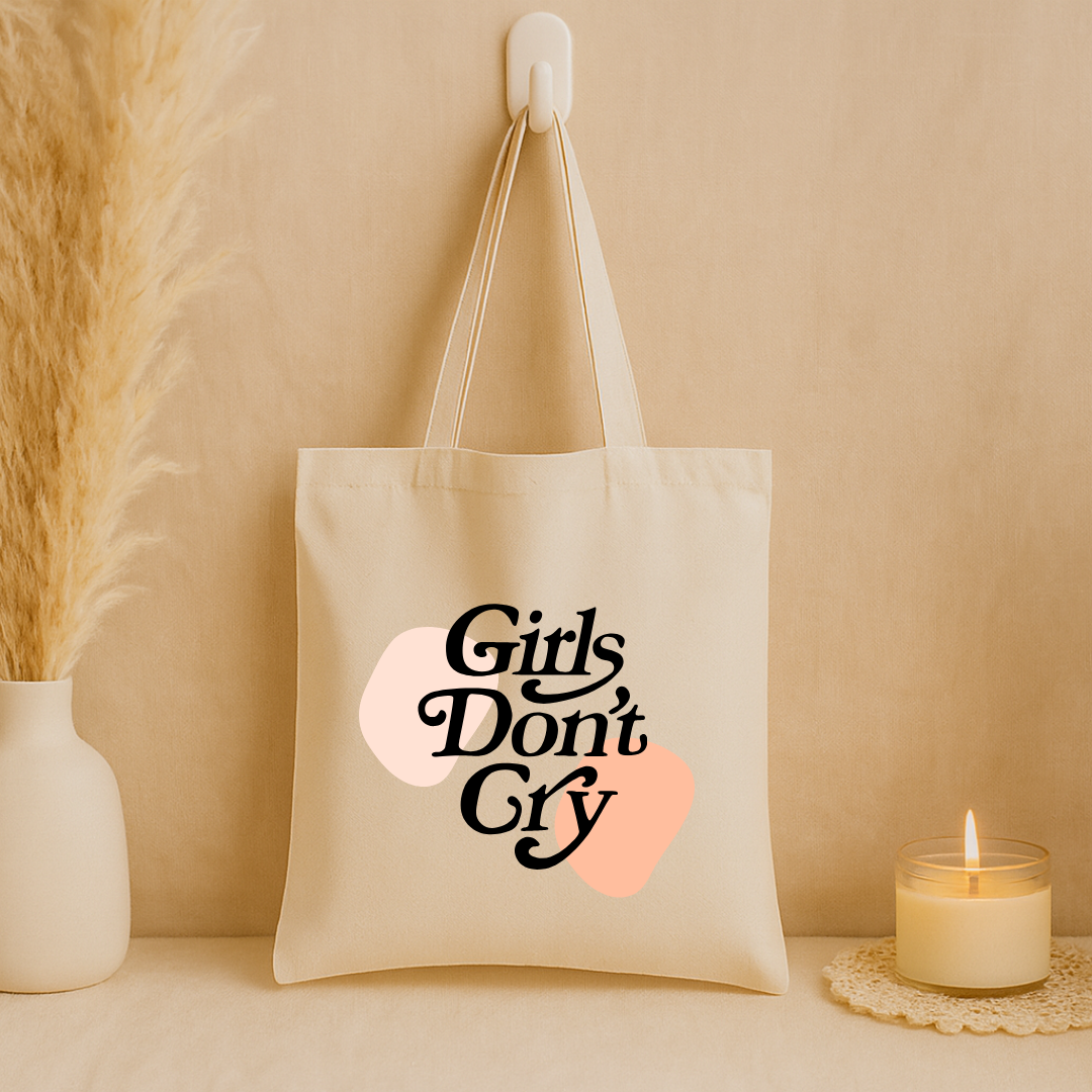 Tote bag "Girls don't cry"