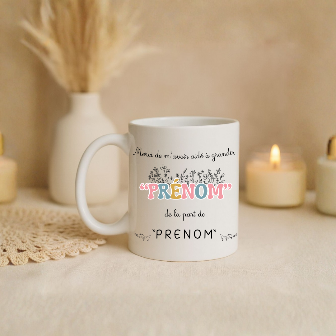 Mug "Merci de m’avoir aidé à grandir"