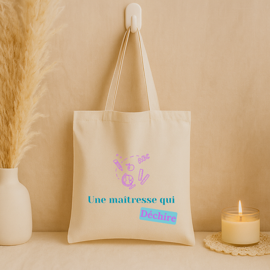 Tote bag "Maitresse qui déchire"